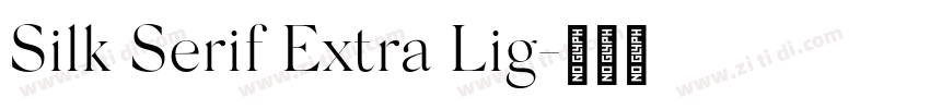Silk Serif Extra Lig字体转换